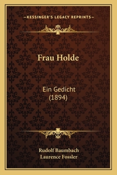 Frau Holde: Ein Gedicht (Classic Reprint)