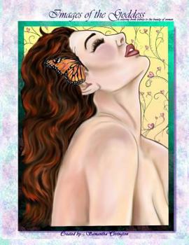 Paperback Images of the Goddess: a coloring book tribute to the beauty of women Book