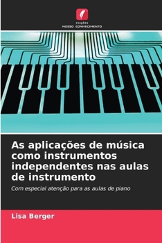 Paperback As aplicações de música como instrumentos independentes nas aulas de instrumento [Portuguese] Book