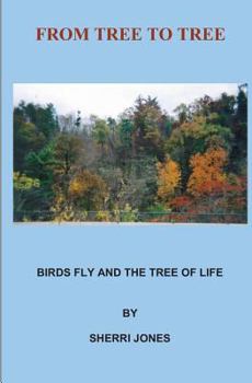 Paperback From Tree To Tree: Birds Fly and The Tree of Life Book