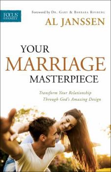 Paperback Your Marriage Masterpiece: Transform Your Relationship Through God's Amazing Design Book