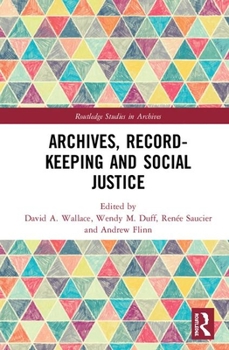 Hardcover Archives, Recordkeeping and Social Justice Book