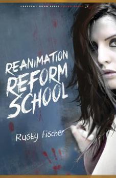 Paperback Reanimation Reform School Book