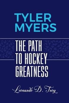 Paperback Tyler Myers: The Path to Hockey Greatness Book