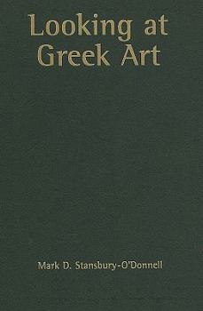 Hardcover Looking at Greek Art Book