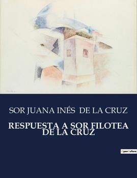 Paperback Respuesta a Sor Filotea de la Cruz [Spanish] Book