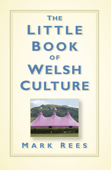 Hardcover The Little Book of Welsh Culture Book