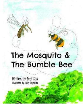 Paperback The Mosquito & the Bumble Bee Book