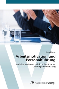 Paperback Arbeitsmotivation und Personalführung [German] Book