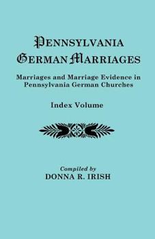 Paperback Pennsylvania German Marriages: Index Volume Book