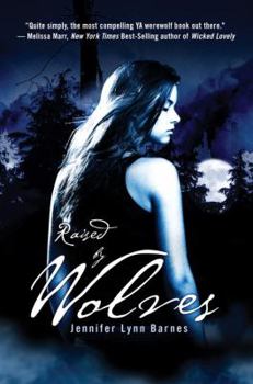 Raised by Wolves - Book #1 of the Raised by Wolves