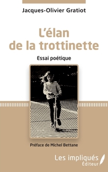 L'élan de la trotinette: Essai poétique (French Edition)