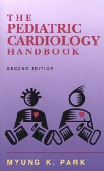 Hardcover The Pediatric Cardiology Handbook Book