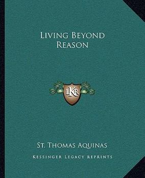 Paperback Living Beyond Reason Book