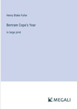 Paperback Bertram Cope's Year: in large print Book