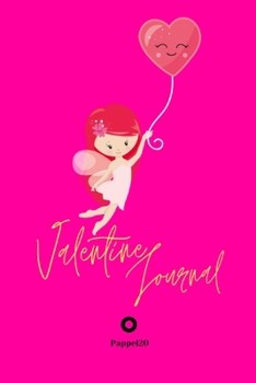 Valentine Journal for girls ages 6+ Fairy ThemedLove Diary Girl Diary Journal for teenage girl Dot Grid Journal 6x9 Inches: Love Balloon Cover Hollywood Cerise Color