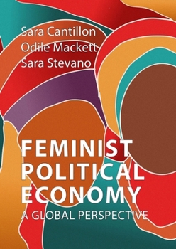 Hardcover Feminist Political Economy: A Global Perspective Book