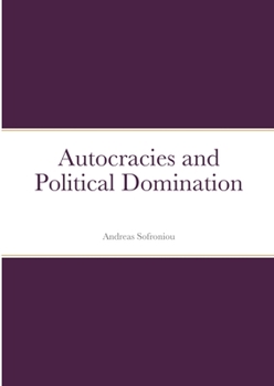 Paperback Autocracies and Political Domination Book