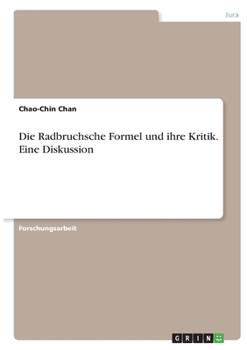 Paperback Die Radbruchsche Formel und ihre Kritik. Eine Diskussion [German] Book