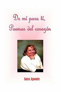 Paperback de Mi Para Ti, Poemas del Corazon [Spanish] Book