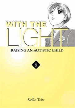 Paperback With the Light... Vol. 6: Raising an Autistic Child Volume 6 Book
