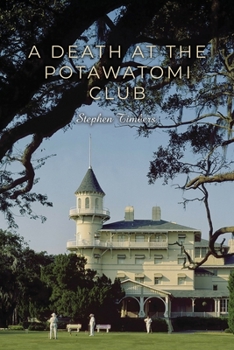 Paperback A Death at the Potawatomi Club Book