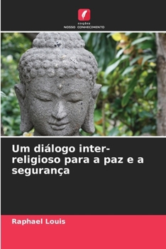 Paperback Um diálogo inter-religioso para a paz e a segurança [Portuguese] Book