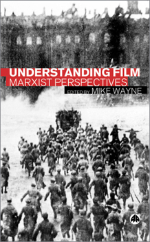 Paperback Understanding Film: Marxist Perspectives Book