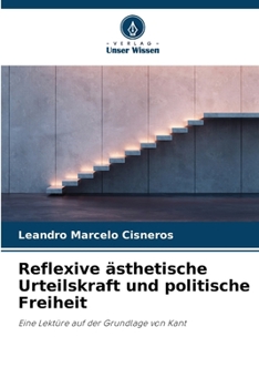 Paperback Reflexive ästhetische Urteilskraft und politische Freiheit [German] Book