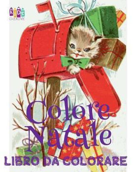 ✌ Colore Natale Libro da Colorare ✌ Libro da Colorare ✌ (Libro da Colorare Bambini): ✌ Color Christmas Coloring Book Boys & ... Book Children) ~ Italian Edition ✌