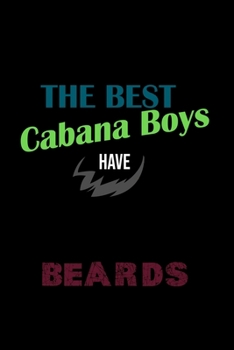 The Best Cabana Boys Have Beards: 110 Game Sheets - 660 Tic-Tac-Toe Blank Games | Soft Cover Book For Kids For Traveling & Summer Vacations | Mini ... X 22.86 Cm | Single Player | Funny Great Gift