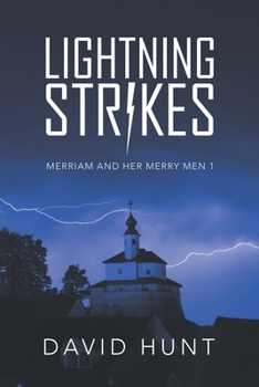 Paperback Lightning Strikes: Merriam and Her Merry Men 1 Book