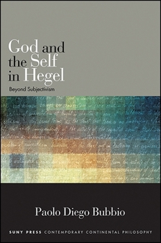 Paperback God and the Self in Hegel: Beyond Subjectivism Book