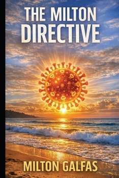 Paperback The Milton Directive: James Bond meets Mission Impossible and Austin Powers Book