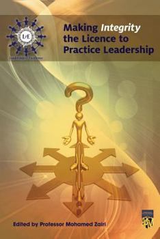 Paperback Making Integrity Licence to Practice Leadership Book