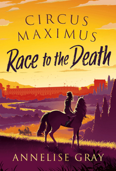 Paperback Circus Maximus: Race to the Death: An Ancient Roman adventure Book