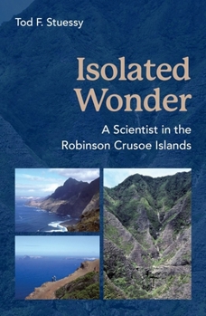 Paperback Isolated Wonder: A Scientist in the Robinson Crusoe Islands Book