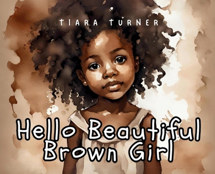 Hardcover Hello Little Brown Girl Book