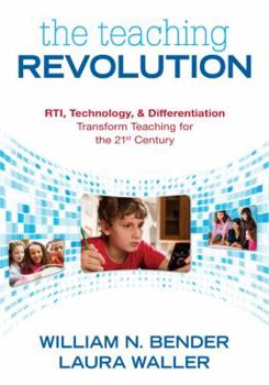 Paperback The Teaching Revolution: Rti, Technology, and Differentiation Transform Teaching for the 21st Century Book