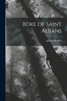 Paperback Boke of Saint Albans Book