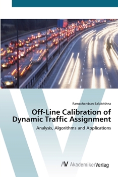 Paperback Off-Line Calibration of Dynamic Traffic Assignment Book