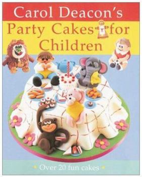 Hardcover Party Cakes for Children: Over 20 Fun Cakes Book