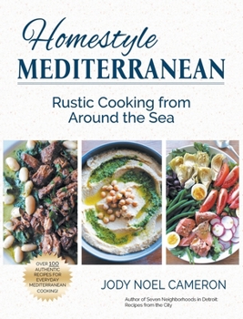 Homestyle Mediterranean: Rustic Cooking from Around the Sea