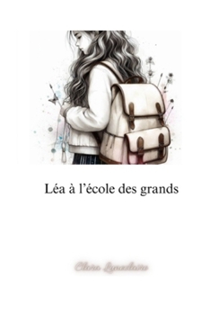 Léa à l'école des grands (French Edition)