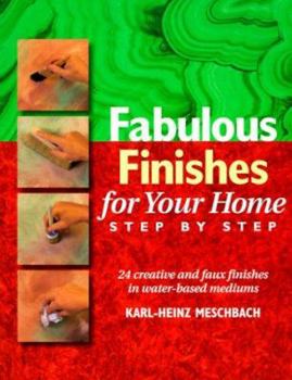 Paperback Fabulous Finishes for Your Home: Step by Step Book