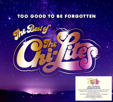 Music - CD The Chi Lites   Too Good To Be Forgotten Book