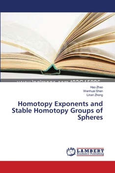 Paperback Homotopy Exponents and Stable Homotopy Groups of Spheres Book