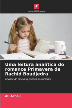 Paperback Uma leitura analítica do romance Primavera de Rachid Boudjedra [Portuguese] Book