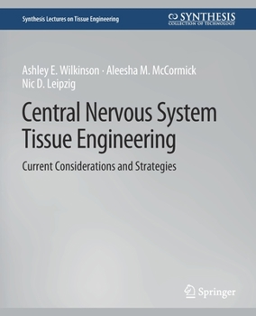 Paperback Central Nervous System Tissue Engineering: Current Considerations and Strategies Book