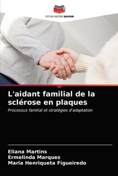 L'aidant familial de la sclérose en plaques